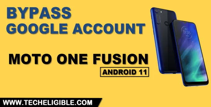 Reset FRP Motorola One Fusion Android 11