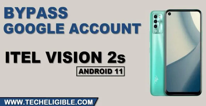 how to unlock frp account itel vision 2s android 11