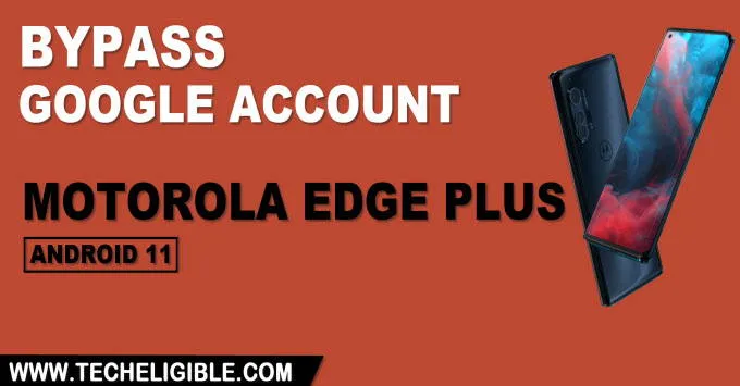 remove frp account Motorola Edge Plus Android 11