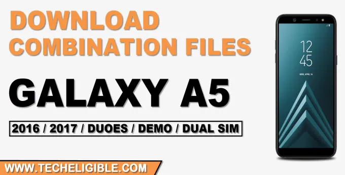 Download Combination Files Galaxy A5 2016 2017
