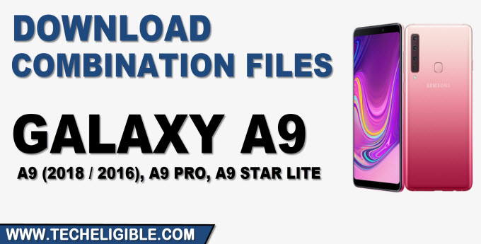 Download Combination Files Galaxy A9 2016 2018