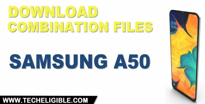 Download Samsung Galaxy A50 Combination Files