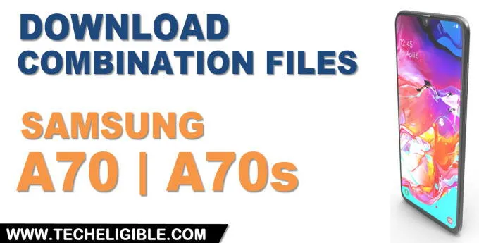 Download Samsung Galaxy A70, A70s Combination Files