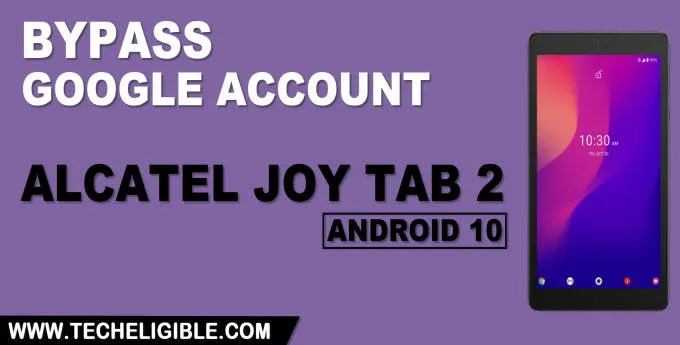Remove FRP Alcatel Joy Tab 2 Android 10