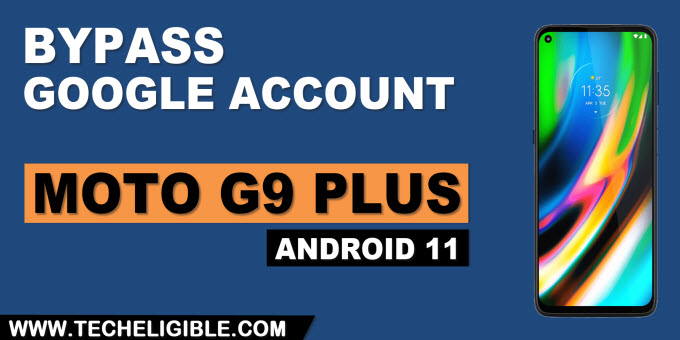 Reset Google FRP Moto G9 Plus Android 11