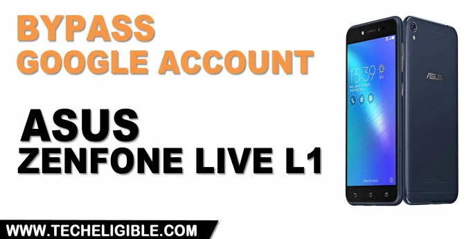 how to bypass frp ASUS Zenfone Live L1 without PC