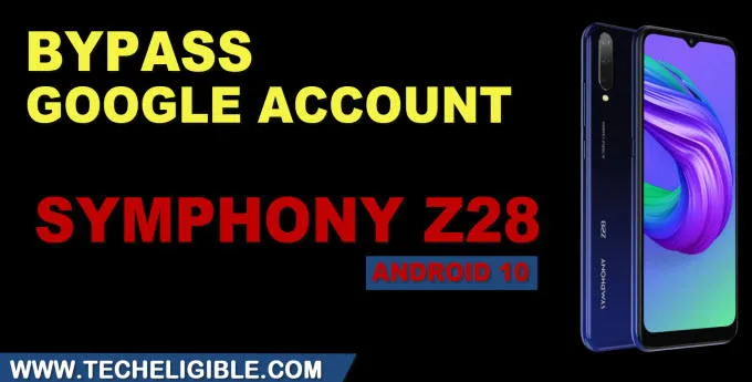 FRP Bypass Symphony Z28 Android 10