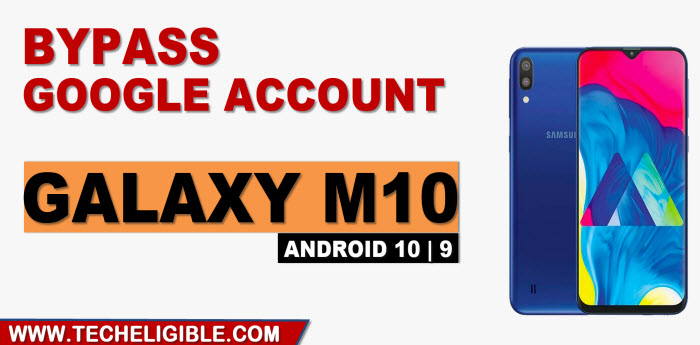 Reset Google FRP Galaxy M10 Android 10, 9