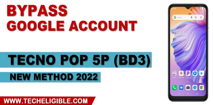 Delete FRP Account Tecno POP 5P BD3 new 2022 method