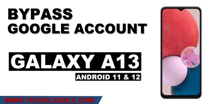 How to Remove FRP Samsung Galaxy A13