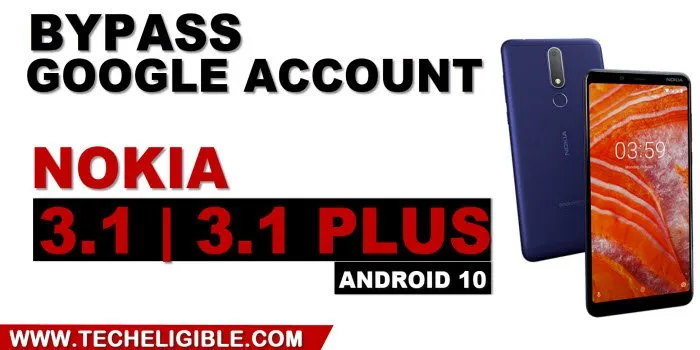 How to Remove Google FRP Nokia 3.1 Plus Android 10 without PC