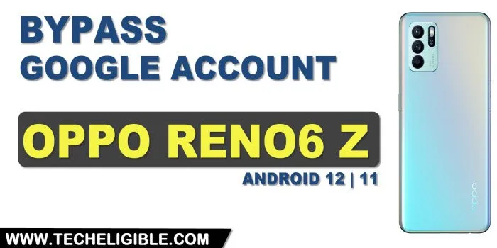 Remove FRP OPPO Reno6 Z Android 12 11