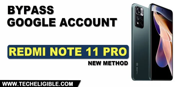 2 Methods to Bypass FRP Xiaomi Note 11 Pro Android 12, 11