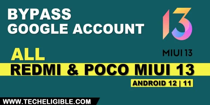 bypass frp All Miui 13 redmi and Poco Android 12 and 11