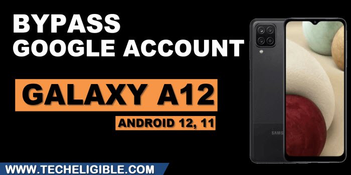 how to bypass frp Galaxy A12 Android 12, 11