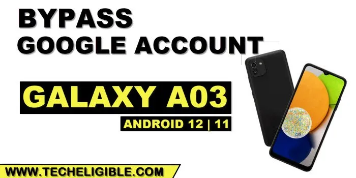 how to bypass google account Galaxy A03 without pc