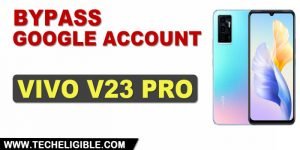 how to bypass google frp VIVO V23 Pro Android 12, 11