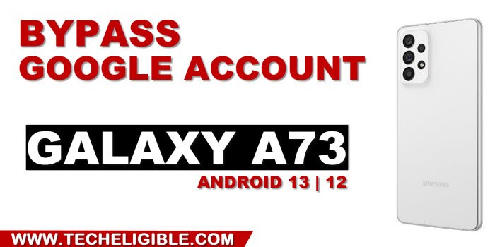 how to bypass frp Galaxy A73