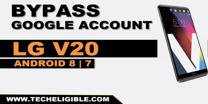 bypass frp LG V20 without pc