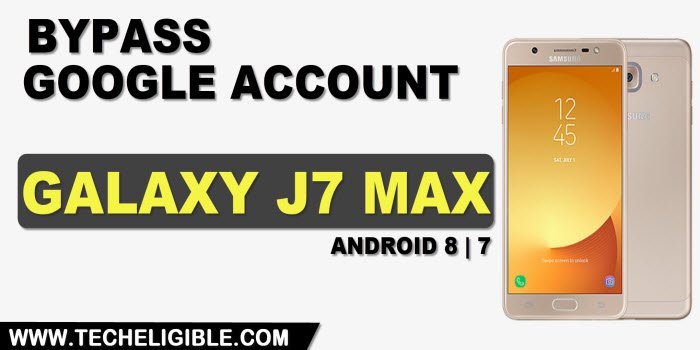 how to bypass frp Galaxy J7 Max Android 8, 7