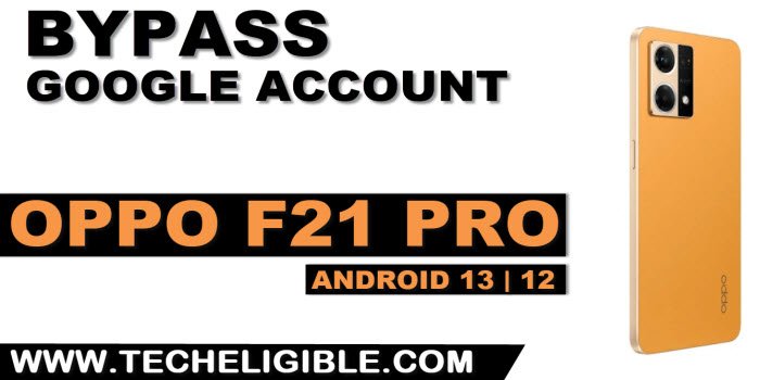 how to bypass frp OPPO F21 Pro without PC