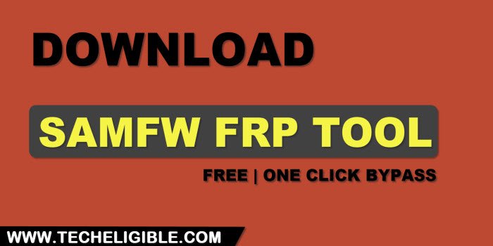 SamFw Tool 4.7.1 - Remove Samsung FRP one click