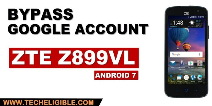 How to bypass FRP ZTE Z899VL Android 7 without PC