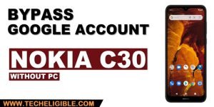 how to bypass frp nokia C30 without pc