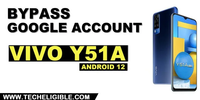 how to Remove google FRP VIVO Y51a Android 12