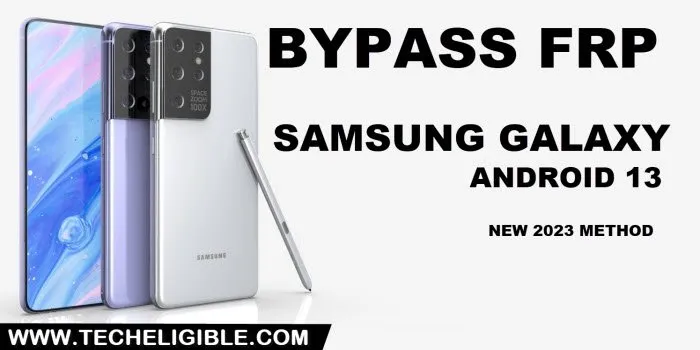 how to bypass frp Samsung Galaxy Android 13