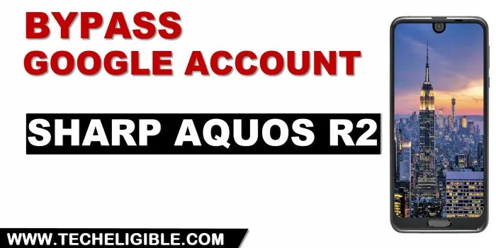 How to bypass frp Sharp Aquos R2 without PC