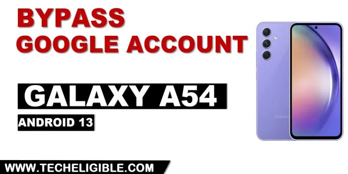 how to bypass frp Galaxy A54 Android 13