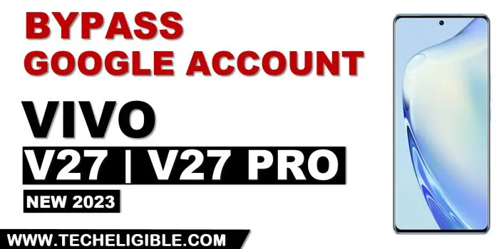 how to bypass frp VIVO V27 Pro without pc