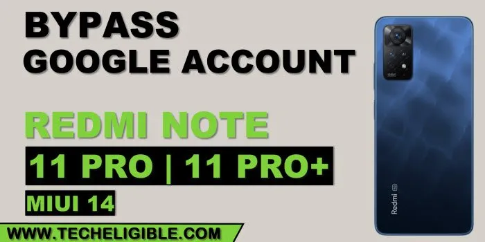 how to bypass frp Redmi Note 11 Pro