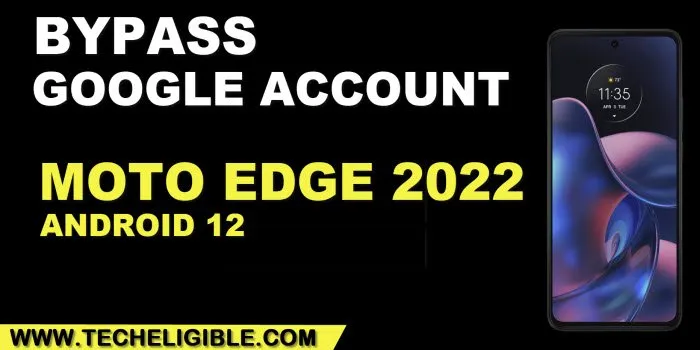 how to bypass frp moto edge 2022