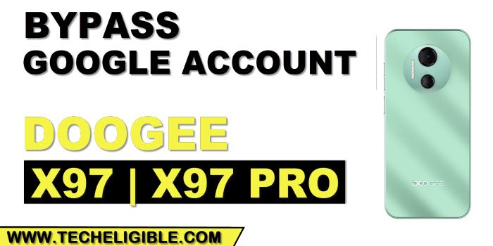 how to Remove Google FRP DOOGEE X97, X97 Pro