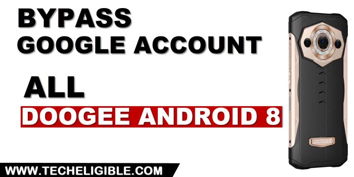 how to bypass frp All Doogee Android 8