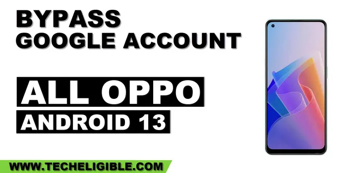 how to bypass frp All OPPO Android 13 version devices