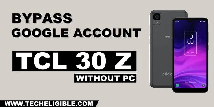 how to bypass frp TCL 30 Z without PC