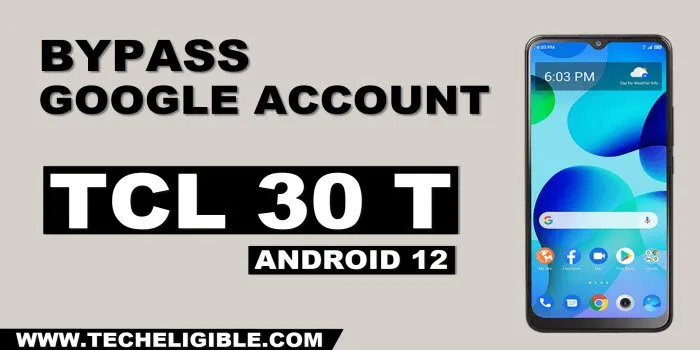 how to bypass google account TCL 30 T