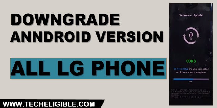 how to downgrade android version any LG device by flashing