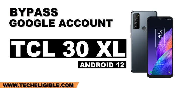 how to remove google account TCL 30 XL