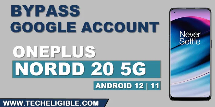 how to remove google account oneplus nord 20 5G