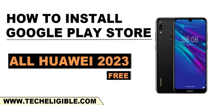 Install Google play store in Huawei Device