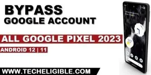 how to bypass frp All Google Pixel 2023