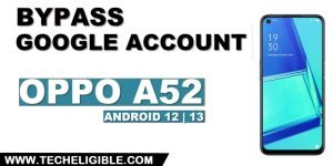 how to bypass frp OPPO A52 without PC