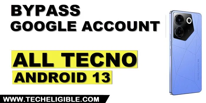 how to bypass frp all Tecno Android 13