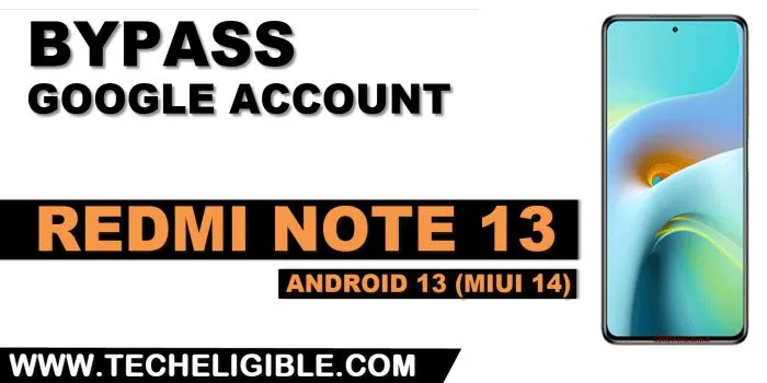 how to bypass frp Redmi Note 13