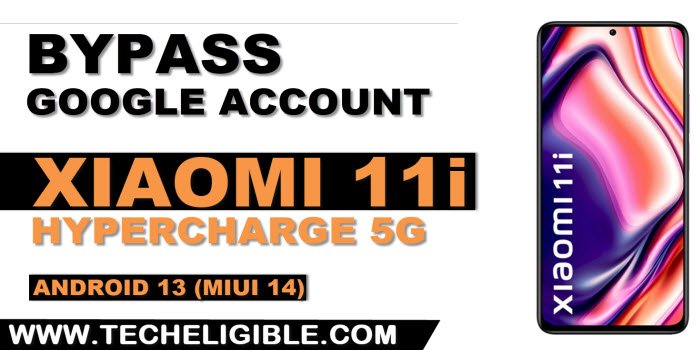 how to bypass frp Xiaomi 11i hypercharge 5G