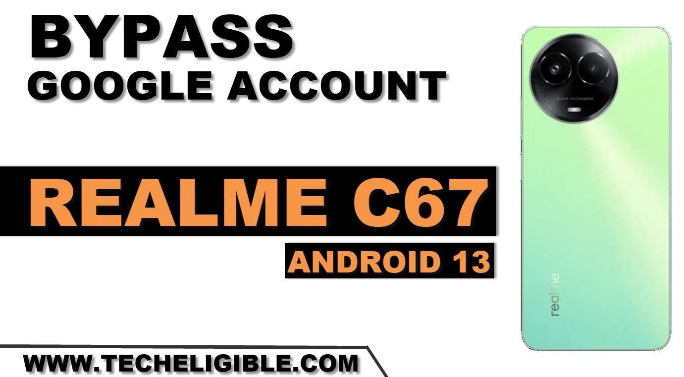 how to bypass frp Realme C67 without pc